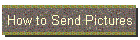 How to Send Pictures